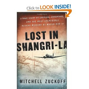 ... of a World War II plane crash into the Stone Age by Mitchell Zuckoff