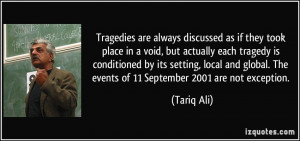 Tragedies are always discussed as if they took place in a void, but ...