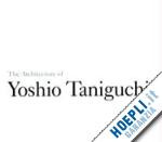 aa.vv. - the architecture of yoshio taniguchi