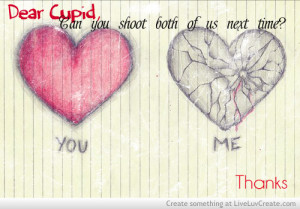 breakup, cute, dear cupid, girls, love, pretty, quote, quotes