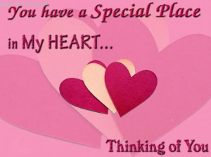You Have A Special Place In My Heart