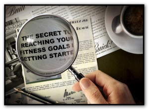 The secret to reaching your fitness goals is getting started ...
