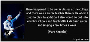 More Mark Knopfler Quotes