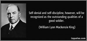 Self-denial and self-discipline, however, will be recognized as the ...