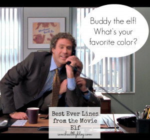 ... The Elf Whats Your Favorite Color -buddy; buddy the elf, what's