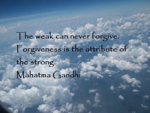 Forgiveness Quotes, Mahatma Gandhi Quotes, Good Morning Quotes, Wishes ...