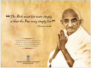 quote Mahatma Gandhi- The rich must live more simply