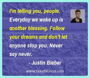 JUSTIN BIEBER FAMOUS QUOTES