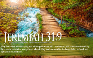 Bible Verse Love Jeremiah 31:9 River Landscape Christian Wallpaper