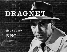 LAPD: Dragnet - In the 1950s, actor Jack Webb as Sergeant Joe 