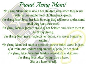 Proud Army Mom. So true! I love you Breanna marie Alldredge!!!