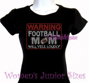 Football Mom Sayings Warning football mom rhinestone iron on by ...