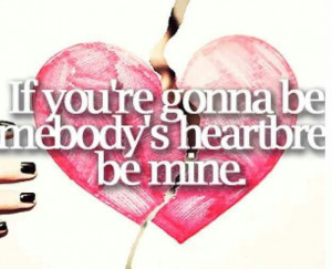 Somebody's heartbreak