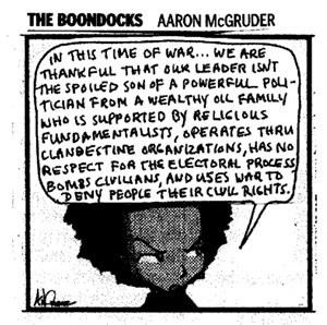 The Boondocks is has been one of the strongest voices of dissent in ...