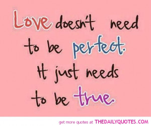 love perfect true quote pic pink girlie pictures quotes sayings.jpg
