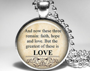 ... quote for share now these three remain faith hope and love Pictures