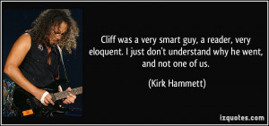 quote-cliff-was-a-very-smart-guy-a-reader-very-eloquent-i-just-don-t ...