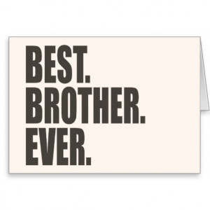 Brothers Have Best Sister Card