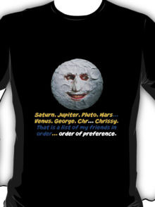 The Moon, The Mighty Boosh, Quote T-Shirt