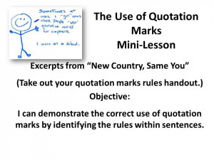 The Use of Quotation Marks Mini-Lesson Excerpts from New Country, Same ...