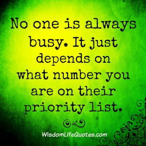 ... about priorities. After all no one is that much busy in this world