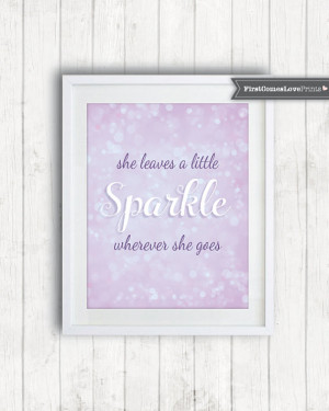 Inspirational Quote Print - She Leaves a Little Sparkle - Lavender ...