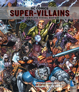 DC Comics Super-Villains: The Complete Visual History Excerpts And ...