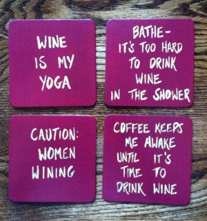 Wine and Women Quotes Coasters by GirlUnsupervised on Etsy, $12.00