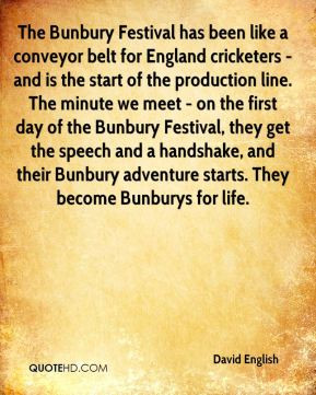 David English - The Bunbury Festival has been like a conveyor belt for ...