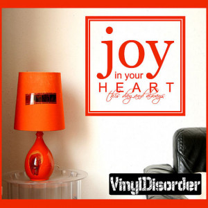 Joy in your heart - Vinyl Wall Decal - Wall Quotes - Vinyl Sticker ...