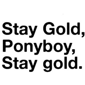 The Outsiders Quote.