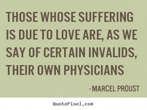 ... proust more love quotes success quotes life quotes motivational quotes
