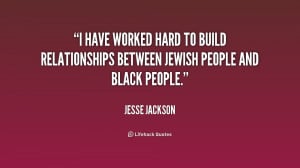 have worked hard to build relationships between Jewish people and ...