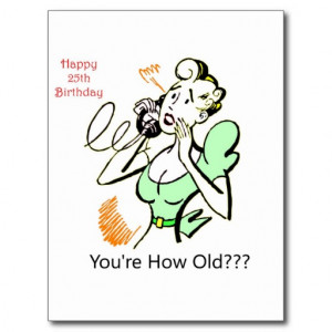 25th birthday customise all of these funny birthday gifts with your ...