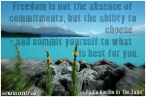 Freedom Is Not The Absence Of Commitments But The Ability To Choose ...