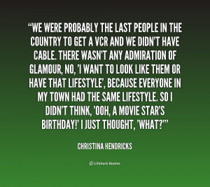 Christina Hendricks Quotes