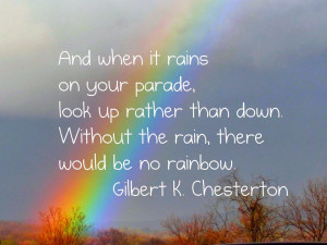 to see the rainbow at the end of the storm