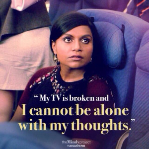 Laugh Quotes, Thoughts, The Mindy Projects Quotes, Mindy Quotes, Mindy ...