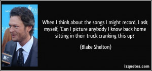 Country Music Quotes Blake Shelton Country music quotes blake