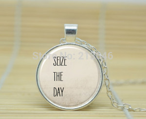 Seize The Day , Inspirational Quote Pendant Necklace, Motivational ...