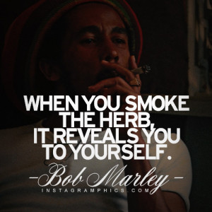 Bob Marley Smoking Quotes Tumblr Bob Marley Quotes Tumblr