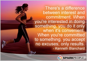 Quote - There's a difference between interest and commitment ...