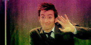 The Tenth Doctor makes me smile