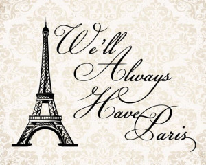 We'll Always Have Paris Casablanca Quote Art by EvieDesignShop