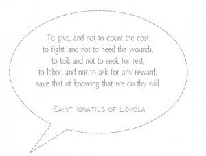 St. Ignatius of Loyola quote.