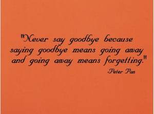 Never Say Goodbye Quotes Peter Pan