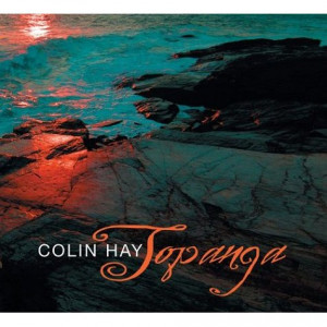 Colin Hay Topanga UK CD ALBUM COM45092
