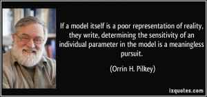If a model itself is a poor representation of reality, they write ...