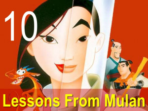 Mulan Quotes Be A Man 10 life lessons from mulan!