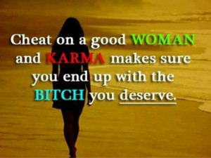 Don't hurt a good woman.